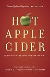 Hot Apple Cider: Words to Stir the Heart and Warm the Soul