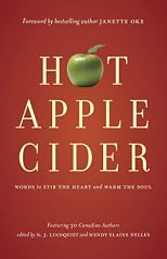 Hot Apple Cider: Words to Stir the Heart and Warm the Soul