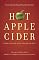 Hot Apple Cider: Words to Stir the Heart and Warm the Soul