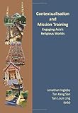 Contextualisation and mission training : engaging Asia's religious worlds
