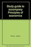 Study guide to accompany Principles of economics
