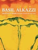 Basil Alkazzi : an odyssey of dreams : a decade of paintings 2003-2012