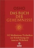 Das Buch der Geheimnisse: 112 Meditations-Techniken zur Entdeckung der inneren Wahrheit title=