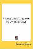 Dames and Daughters of Colonial Days