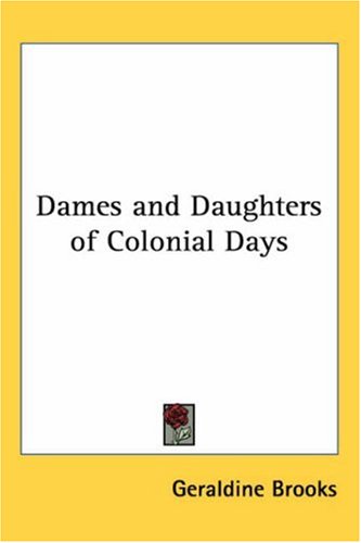 Dames and Daughters of Colonial Days