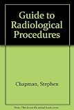 A guide to radiological procedures