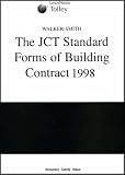 Walker-Smith on the JCT Standard Forms of Building Contract 2005