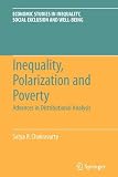 Inequality, Polarization and Poverty: Advances in Distributional Analysis (Economic Studies in Inequality, Social Exclusion and Well-Being)