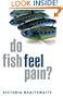 Do Fish Feel Pain?