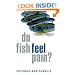 Do Fish Feel Pain?