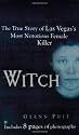 Witch: The True Story of Las Vegas' Most Notorious Female Killer (Berkley True Crime)