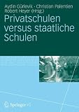 Privatschulen versus staatliche Schulen