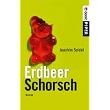 ErdbeerSchorsch: Romanvon "Joachim Seidel"