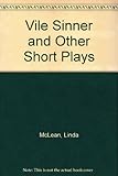 Vile sinner and other short plays