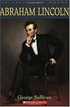 Abraham Lincoln (In Their Own Words)