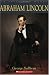 Abraham Lincoln (In Their Own Words)