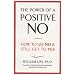 The Power of a Positive No