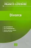 Revue Editions Francis Lefebvre  / Divorce : Les procédures - Les conséquences : enfants, patrimoine, impôts, prestations sociales
