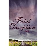 Fatal Deception: Part II