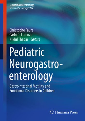 Pediatric Neurogastroenterology: Gastrointestinal Motility and Functional Disorders in Children (Clinical Gastroenterology)