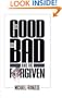 The Good, the Bad and the Forgiven