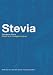 Book Stevia: The Genus Stevia (Medicinal and Aromatic Plants - Industrial Profiles)
