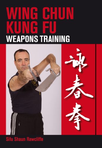 Wing Chun Kung Fu: Weapons Training