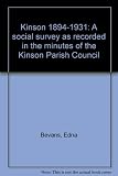 Kinson 1894-1931 : a social survey as recorded in the minutes of the Kinson Parish Council
