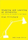 Studying and Learning at University: Vital Skills for Success in Your Degree (Sage Study Skills Series)