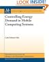 Controlling Energy Demands in Mobile Computing Systems (Synthesis Lectures on Mobile and Pervasive Computing)
