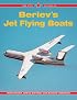 Beriev's Jet Flying Boats (Red Star)