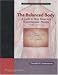 The Balanced Body: A Guide to Deep Tissue and Neuromuscular Therapy with CDROM (LWW Massage Therapy and Bodywork Educational Series) (3rd edition)
