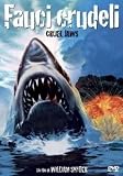 Cruel Jaws ( Fauci Crudeli ) ( Jaws 5: Cruel Jaws )