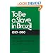 To Be A Slave in Brazil: 1550-1888