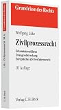 Produkt-Bild: Zivilprozessrecht: Erkenntnisverfahren, Zwangsvollstreckung, Europ&auml;isches Zivilverfahrensrecht. Rechtsstand: voraussichtlich M&auml;rz 2011
