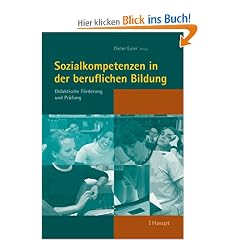 Sozialkompetenzen in der beruflichen Bildung: Didaktische F�rderung und Pr�fung