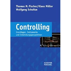 Controlling: Grundlagen, Instrumente und Entwicklungsperspektiven