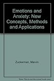 Emotions and anxiety : new concepts, methods and applications