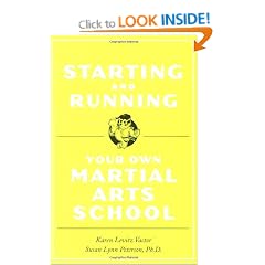 Starting And Running Your Own Martial Arts School