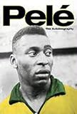 Pelé : the autobiography