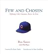 Few and Chosen Cubs: Defining Cubs Greatness Across the Eras