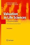 Valuation in Life Sciences: A Practical Guide
