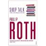 Shop Talk: A Writer and His Colleagues and Their Work
