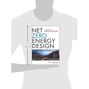Net Zero Energy Design: A Guide for Commercial Architecture