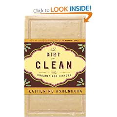 The Dirt on Clean: An Unsanitized History