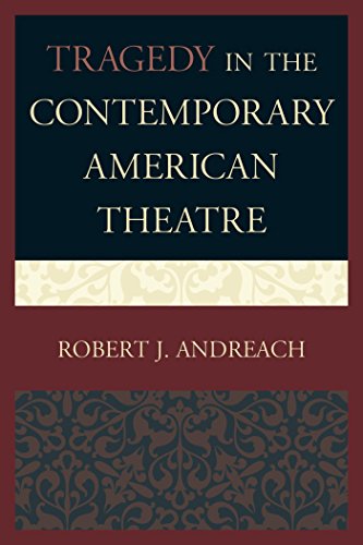 Tragedy in the Contemporary American Theatre