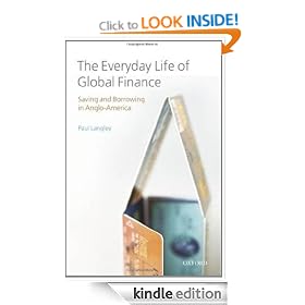 The Everyday Life of Global Finance: Saving and Borrowing in Anglo-America