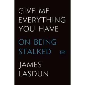 On Being Stalked  - James Lasdun