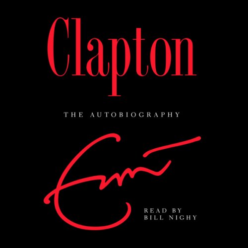 Clapton: The Autobiography (Unabridged)
