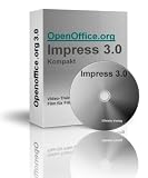 Openoffice.org Impress 3.0 Kompakt, Sehen + Hören = Besser verstehen, Video-Training, mit Open Office Videotraining zum Erfolg
